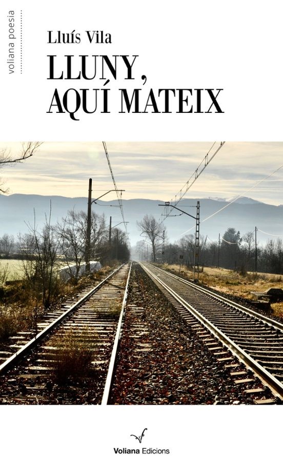 LLUNY, AQUÍ MATEIX  de Lluís Vila