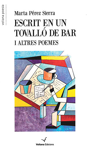 ESCRIT EN UN TOVALLÓ DE BAR  –  Marta Pérez Sierra